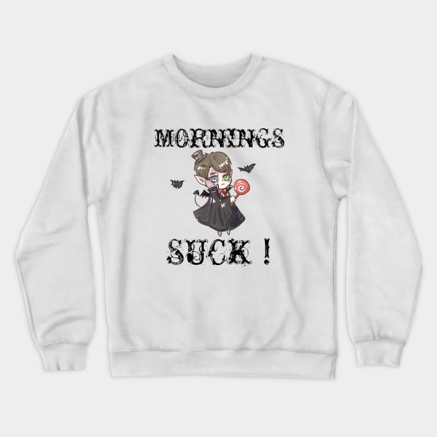 Mornings Suck Vampire Fangs Crewneck Sweatshirt by houssem